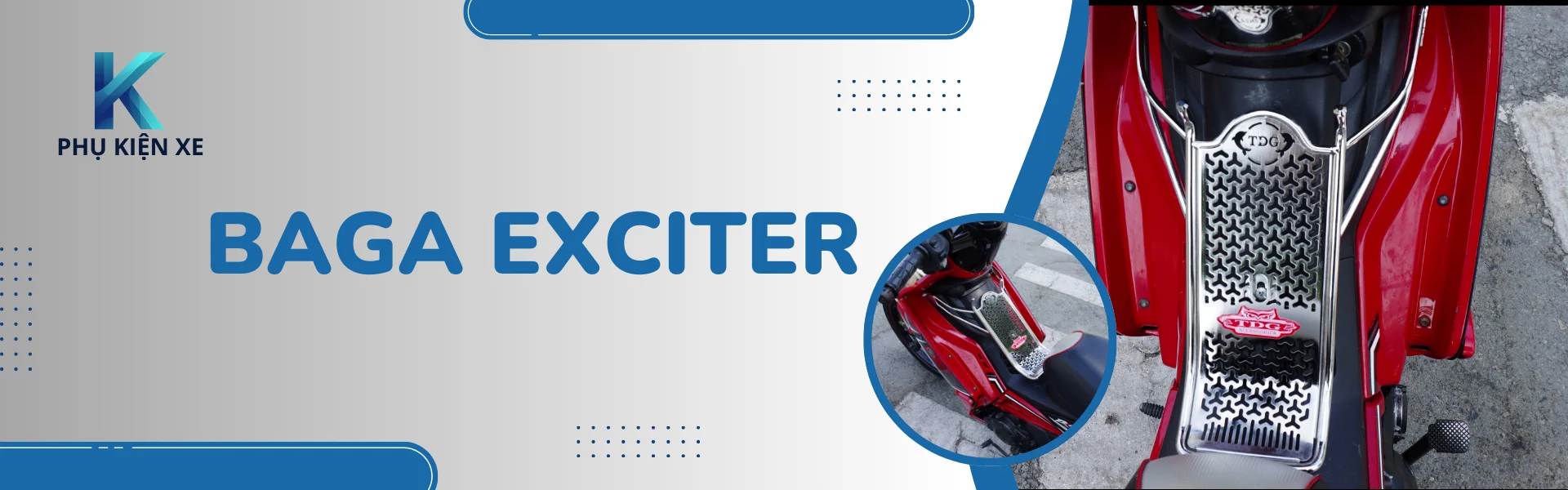 Baga Exciter - Cửa hàng phụ kiện xe