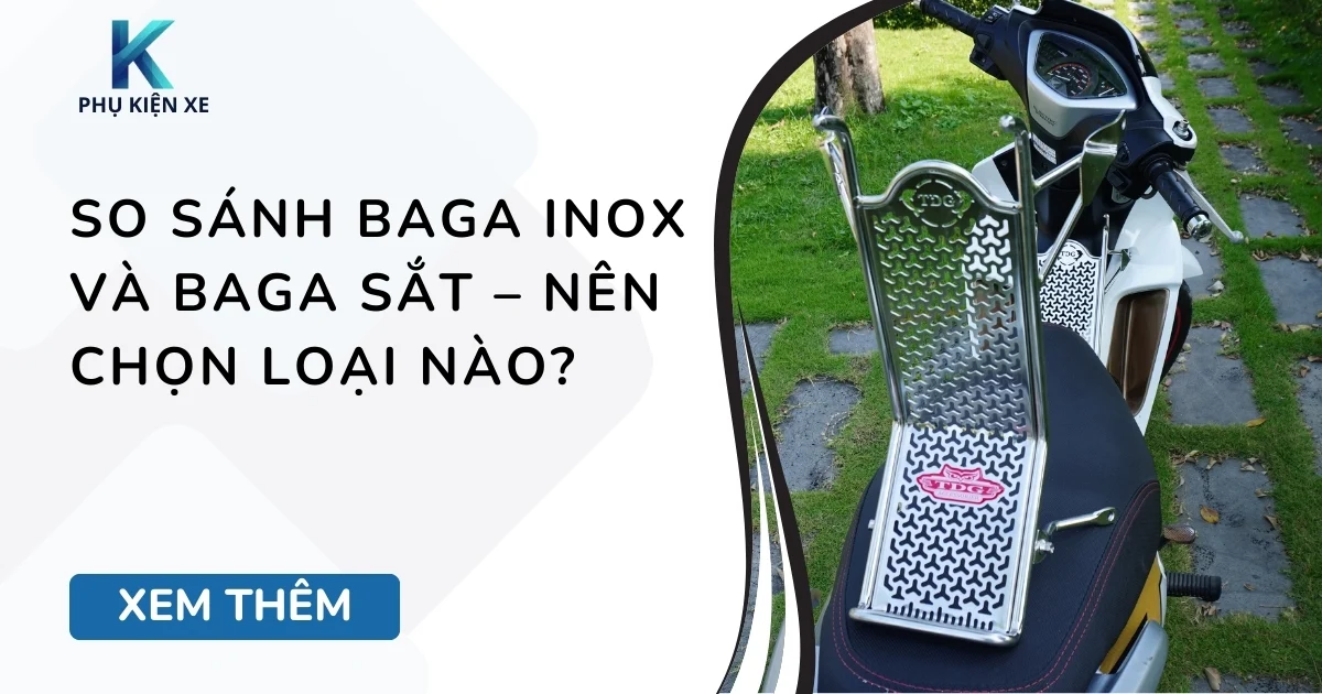 So sánh baga inox và baga sắt – nên chọn loại nào?